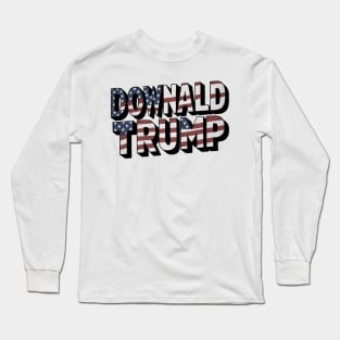 Downald Trump Long Sleeve T-Shirt